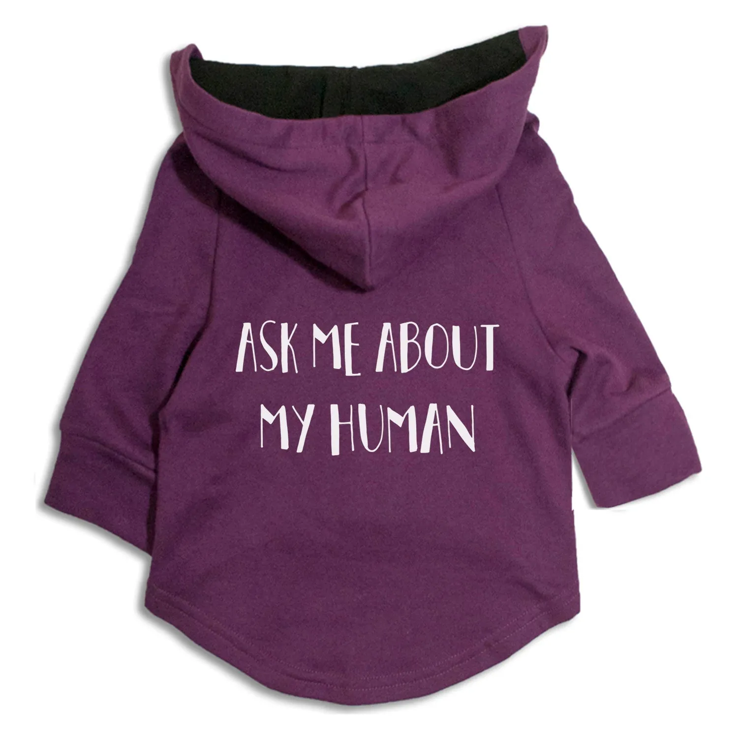 "Ask Me About My Human" Dog Hoodie Jacket