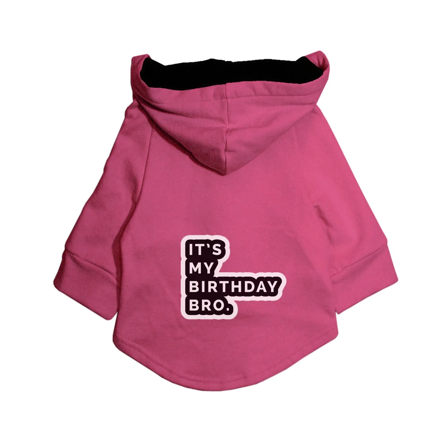 "It's My Birthday Bro" Printed Dog Hoodie Jacket